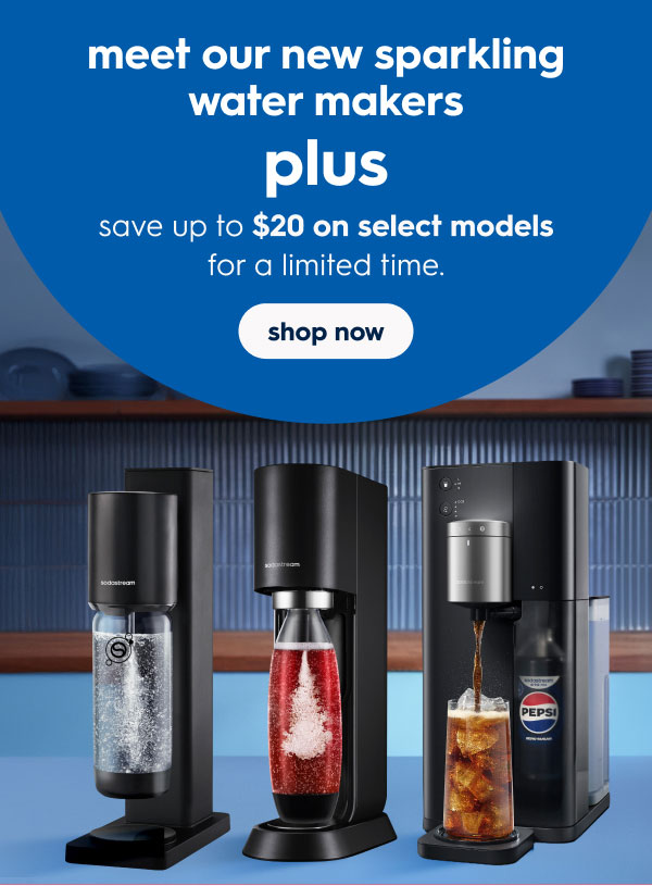 Shop the New Lineup & Save Up to $20